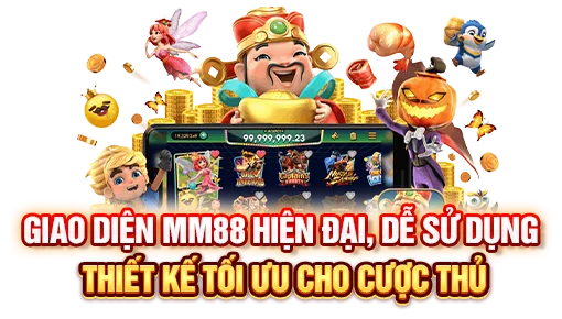 giao diện mm88 hiện đạI